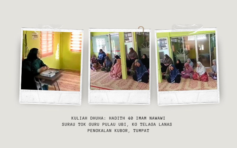 KULIAH DHUHA: HADITH 40 IMAM NAWAWI DI SURAU TOK GURU PULAU UBI