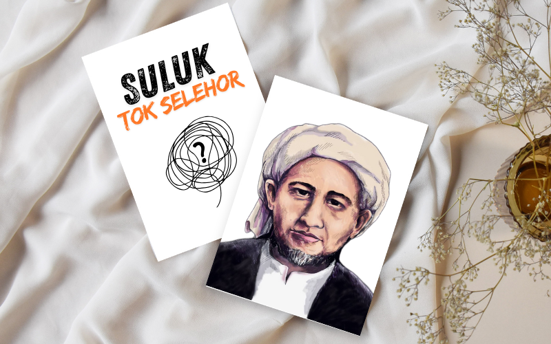 SALAH FAHAM PERANAN SULUK, DIPERBETULKAN OLEH TOK SELEHOR (XIV)